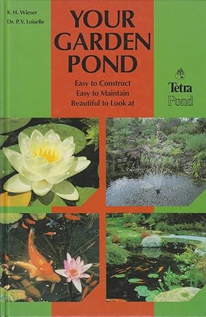 Seller image for Your Garden Pond Practical Tips on Planning, Design, Installation and Maintenance for sale by Ye Old Bookworm