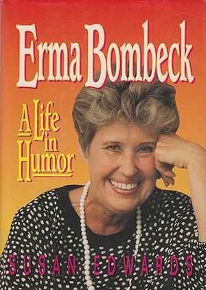Seller image for Erma Bombeck A Life in Humor for sale by Ye Old Bookworm