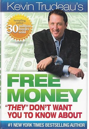 Image du vendeur pour Free Money "They" Don't Want You to Know About mis en vente par Ye Old Bookworm