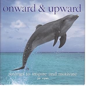 Seller image for Onward & Upward Sayings to Inspire and Motivate for sale by Ye Old Bookworm