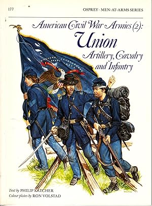 Immagine del venditore per American Civil War Armies (2) Union Artillery, Cavalry and Infantry venduto da Ye Old Bookworm