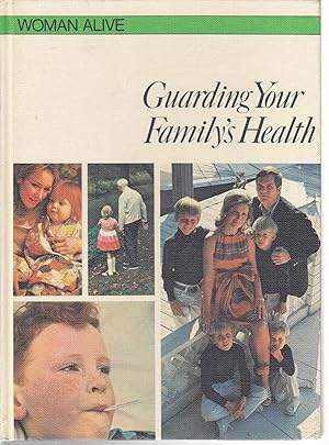 Seller image for Guarding Your Familys Health for sale by Ye Old Bookworm