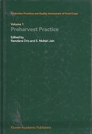 Seller image for Production Practices and Quality Assessment of Food Crops Volume 1 Preharvest Practice for sale by Ye Old Bookworm