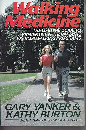 Seller image for Walking Medicine The Lifetime Guide to Preventive and Therapeutic Exercisewalking Programs for sale by Ye Old Bookworm