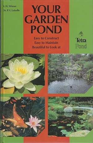 Imagen del vendedor de Your Garden Pond Easy to Construct, Easy to Maintain, Beautiful to Look At. a la venta por Ye Old Bookworm