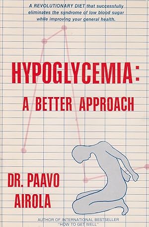 Image du vendeur pour Hypoglycemia A Better Approach mis en vente par Ye Old Bookworm