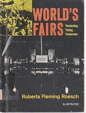 Seller image for World's Fairs Yesterday, Today, Tomorrow for sale by Ye Old Bookworm