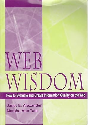 Image du vendeur pour Web Wisdom How to Evaluate and Create Information Quality on the Web mis en vente par Ye Old Bookworm