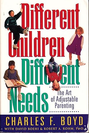 Seller image for Different Children, Different Needs The Art of Adjustable Parenting for sale by Ye Old Bookworm