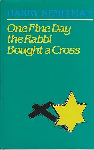 Seller image for One Fine Day the Rabbi Bought a Cross for sale by Ye Old Bookworm
