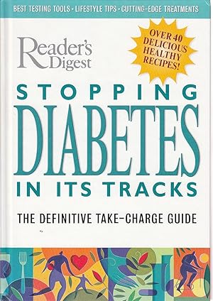 Immagine del venditore per Stopping Diabetes in its Tracks The Definitive Take-Charge Guide venduto da Ye Old Bookworm