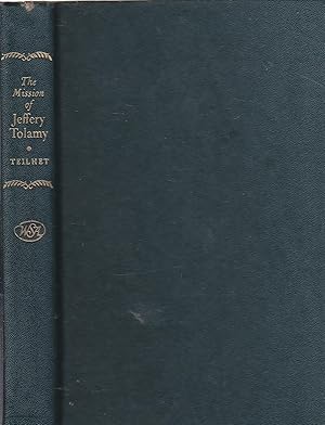 Seller image for The Mission of Jeffery Tolamy for sale by Ye Old Bookworm