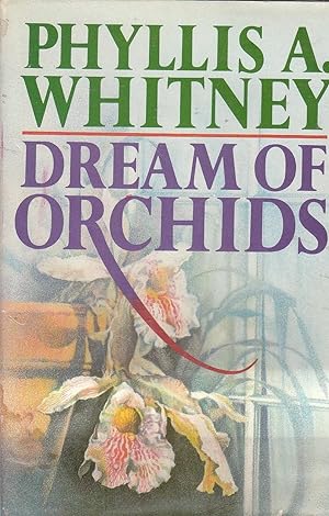 Seller image for Dream of Orchids for sale by Ye Old Bookworm
