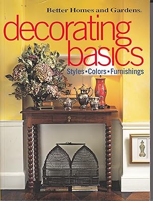 Seller image for Decorating Basics Styles, Colors, Furnishings for sale by Ye Old Bookworm