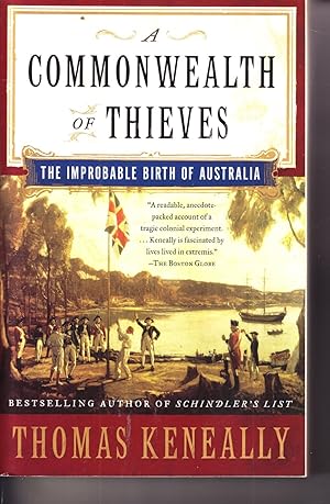 Immagine del venditore per A Commonwealth of Thieves The Improbable Birth of Australia venduto da Ye Old Bookworm