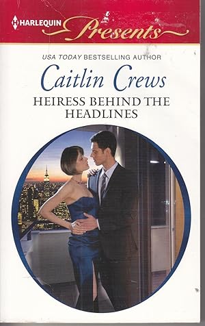 Seller image for Heiress Behind the Headlines for sale by Ye Old Bookworm