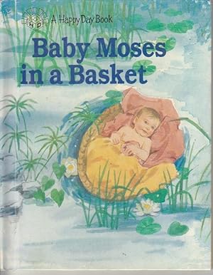 Seller image for Baby Moses in a Basket for sale by Ye Old Bookworm