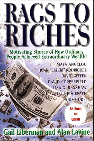 Seller image for Rags to Riches Motivating Stories of How Ordinary People Achieved Extraordinary Wealth for sale by Ye Old Bookworm