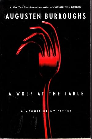 Seller image for A Wolf At the Table A Memoir of My Father for sale by Ye Old Bookworm