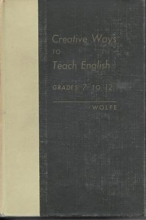 Seller image for Creative Ways to Teach English Grades 7 to 12 for sale by Ye Old Bookworm