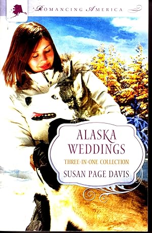 Seller image for Alaska Weddings Always Ready, Fire and Ice, & Polar Opposies for sale by Ye Old Bookworm