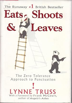 Bild des Verkufers fr Eats, Shoots & Leaves The Zero Tolerance Approach to Punctuation zum Verkauf von Ye Old Bookworm
