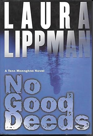 Seller image for No Good Deeds A Tess Monaghan Novel for sale by Ye Old Bookworm