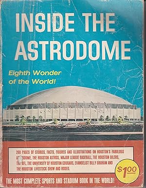 Seller image for Inside the Astrodome Eighth Wonder of the World for sale by Ye Old Bookworm