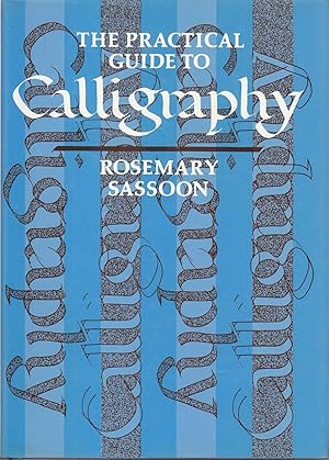 Bild des Verkufers fr The Practical Guide to Calligraphy zum Verkauf von Ye Old Bookworm