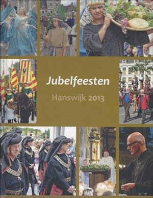 Bild des Verk�ufers f�r Jubelfeesten Hanswijk 2013 : gedenkboek zum Verkauf von BOOKSELLER  -  ERIK TONEN  BOOKS