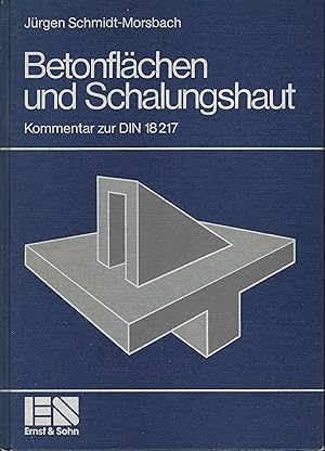 Seller image for Betonflchen und Schalungshaut. Kommentar zur DIN 18 217 for sale by montanbuch