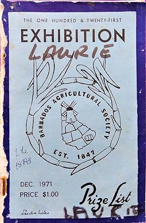 The One Hundred & Twenty First Exhibition Barbados Agricultural Society Dec. 1970: Prize List