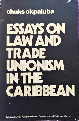 Essays on Law and Trade Unionism in the Caribbean