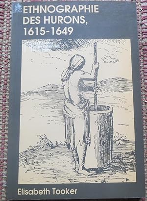ETHNOGRAPHIE DES HURONS 1615-1649