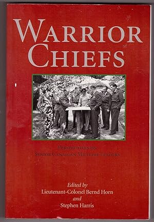Immagine del venditore per Warrior Chiefs Perspectives on Senior Canadian Military Leaders venduto da Ainsworth Books ( IOBA)