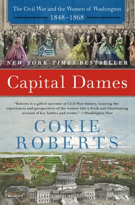 Seller image for Capital Dames: The Civil War and the Women of Washington, 1848-1868 (Paperback or Softback) for sale by BargainBookStores