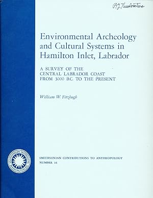 Bild des Verkufers fr Environmental Archeology and Cultural Systems in Hamilton Inlet, Labrador zum Verkauf von Paradox Books USA