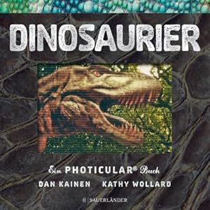 Bild des Verkufers fr Dinosaurier : Ein Photicular Buch zum Verkauf von AHA-BUCH GmbH
