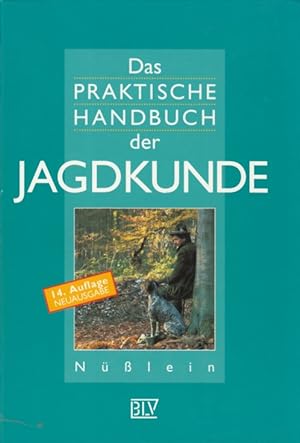 Das praktische Handbuch der Jagdkunde Neuausgabe