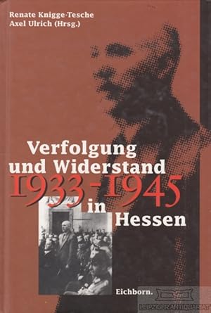 Bild des Verkufers fr Verfolgung und Widerstand 1933-1945 in Hessen zum Verkauf von Leipziger Antiquariat