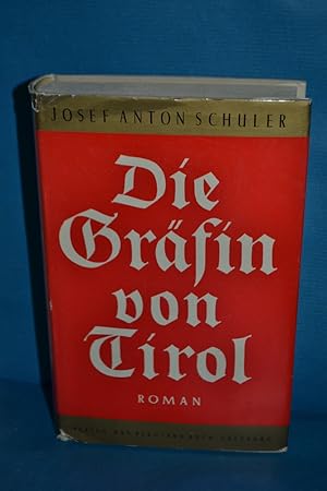 Seller image for Die Grfin von Tirol : historischer Roman for sale by Antiquarische Fundgrube e.U.