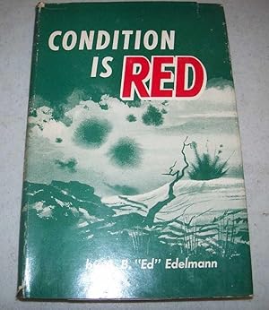 Imagen del vendedor de Condition Is Red: A Biographical Novel a la venta por Easy Chair Books