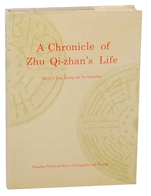 Immagine del venditore per A Chronicle of Zhu Qi-zhan's Life venduto da Jeff Hirsch Books, ABAA