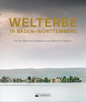 Immagine del venditore per Welterbe in Baden-Wrttemberg venduto da BuchWeltWeit Ludwig Meier e.K.
