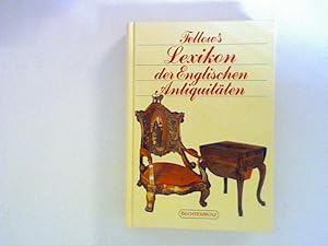 Seller image for Fellow's Lexikon der englischen Antiquitten for sale by ANTIQUARIAT FRDEBUCH Inh.Michael Simon