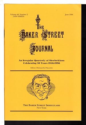 Imagen del vendedor de THE BAKER STREET JOURNAL: An Irregular Quarterly of Sherlockiana: Volume 46, Number 2 (new series) June 1996. a la venta por Bookfever, IOBA  (Volk & Iiams)