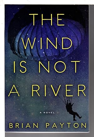 Seller image for THE WIND IS NOT A RIVER. for sale by Bookfever, IOBA  (Volk & Iiams)