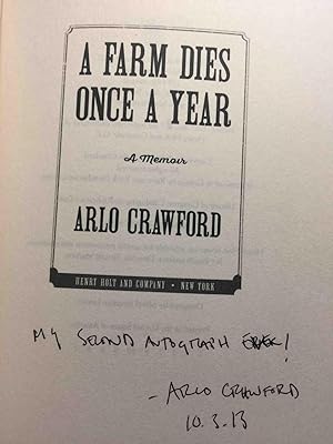 A FARM DIES ONCE A YEAR: A Memoir. by Crawford, Arlo ...