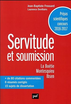 Bild des Verkufers fr servitude et soumission ; prpas scientifiques ; concours 2016-2017 (dition 2016/2017) zum Verkauf von Chapitre.com : livres et presse ancienne