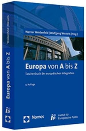 Bild des Verkufers fr Europa von A bis Z: Taschenbuch der europischen Integration zum Verkauf von Gerald Wollermann